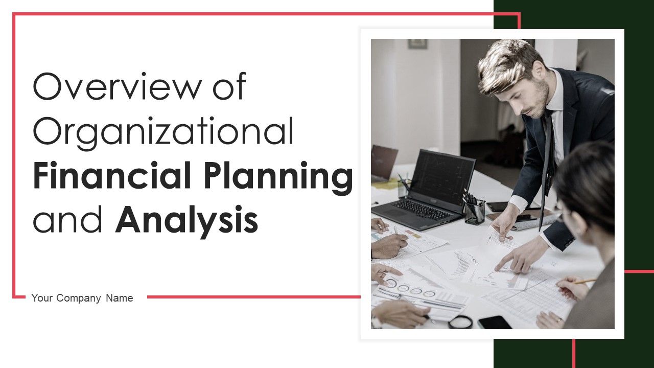 Overview_Of_Organizational_Financial_Planning_And_Analysis_Ppt_PowerPoint_Presentation_Complete_Deck_With_Slides_Slide_1.jpg