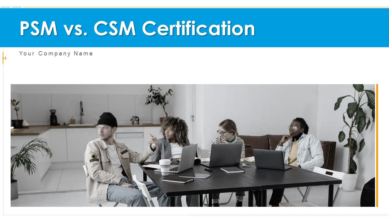 PSM_Vs_CSM_Certification_Ppt_PowerPoint_Presentation_Complete_Deck_With_Slides_Slide_1.jpg
