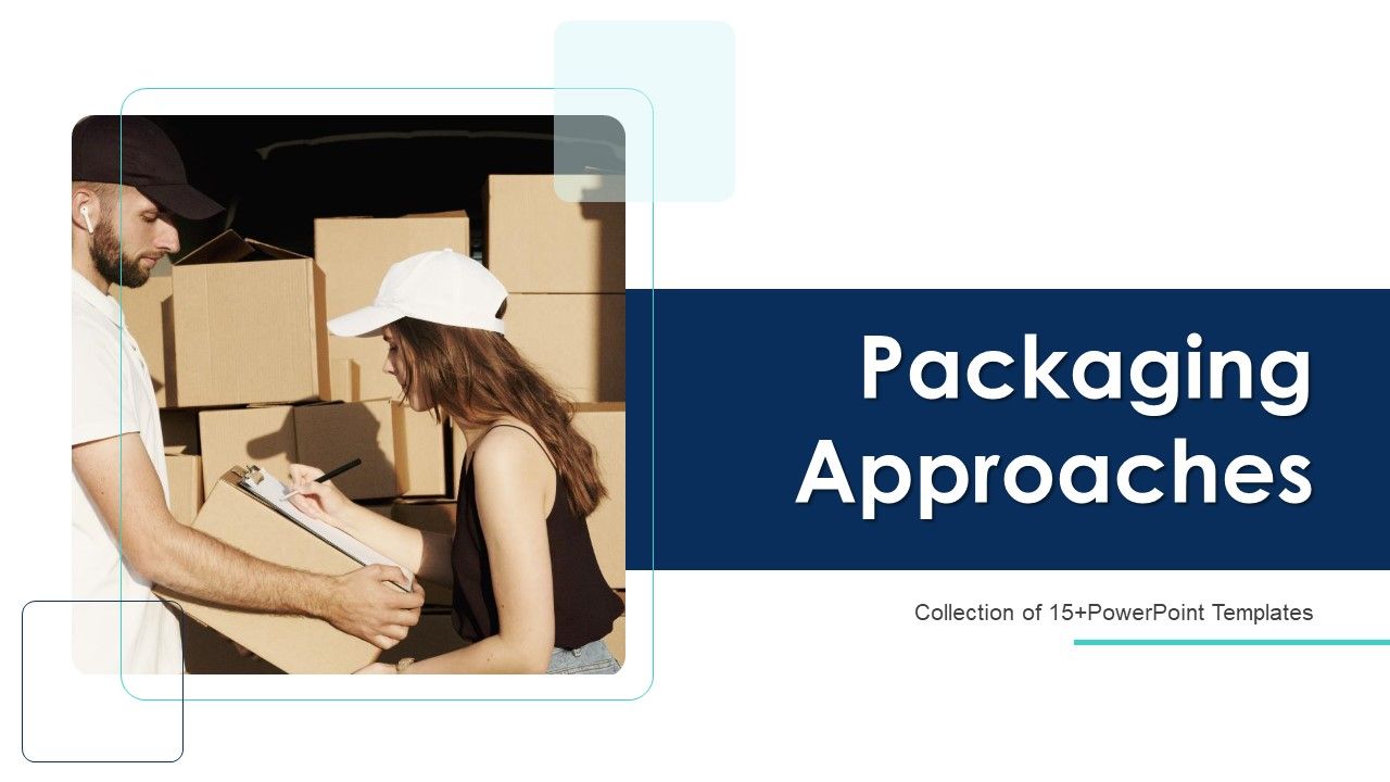 Packaging_Approaches_Ppt_PowerPoint_Presentation_Complete_With_Slides_Slide_1.jpg