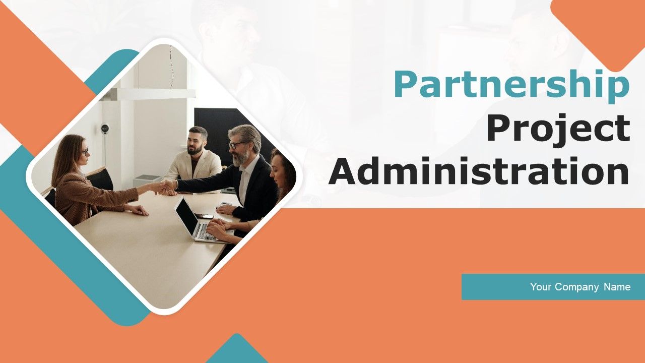 Partnership_Project_Administration_Ppt_PowerPoint_Presentation_Complete_Deck_With_Slides_Slide_1.jpg