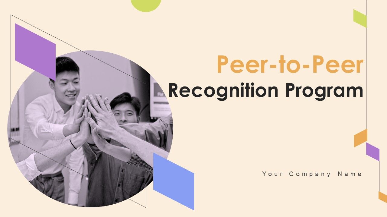 Peer_To_Peer_Recognition_Program_Ppt_PowerPoint_Presentation_Complete_Deck_With_Slides_Slide_1.jpg