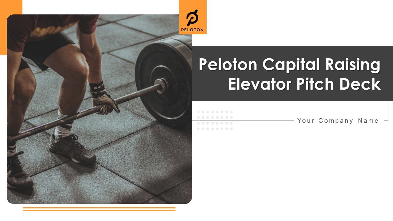 Peloton_Capital_Raising_Elevator_Pitch_Deck_Ppt_PowerPoint_Presentation_Complete_Deck_With_Slides_Slide_1.jpg