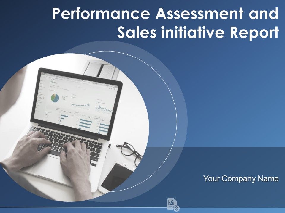 Performance_Assessment_And_Sales_Initiative_Report_Ppt_PowerPoint_Presentation_Complete_Deck_With_Slides_Slide_1.jpg