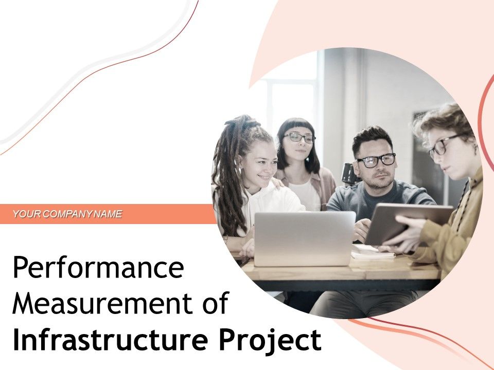 Performance_Measuement_Of_Infrastructure_Project_Ppt_PowerPoint_Presentation_Complete_Deck_With_Slides_Slide_1.jpg