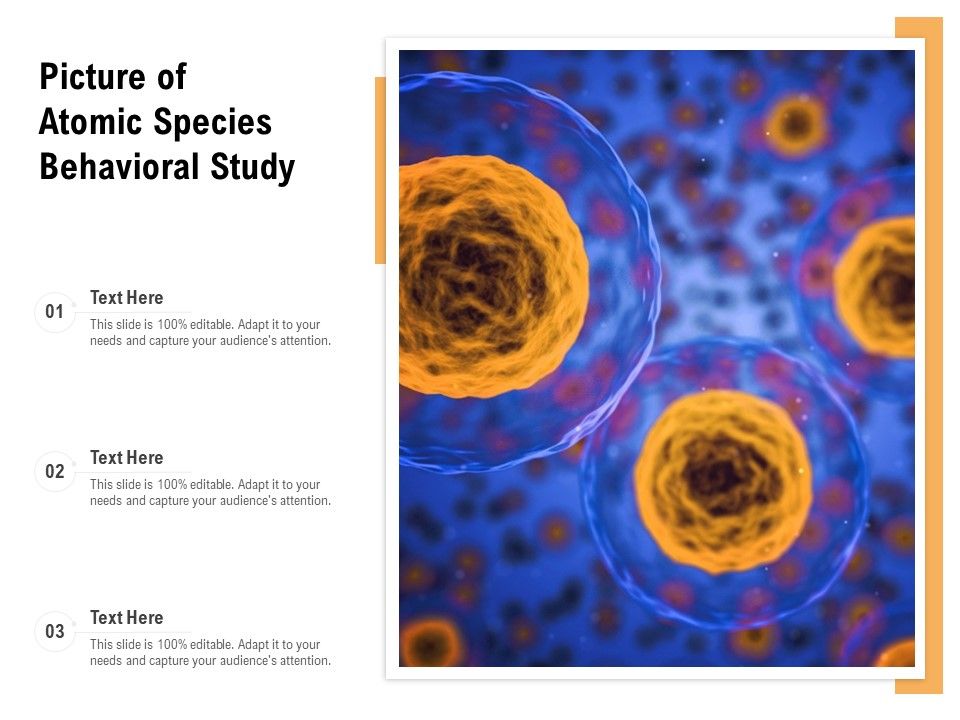Picture_Of_Atomic_Species_Behavioral_Study_Ppt_PowerPoint_Presentation_Professional_Skills_PDF_Slide_1.jpg