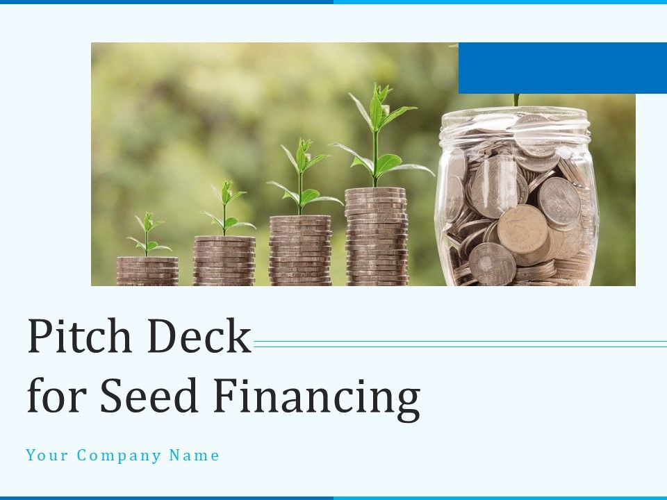 Pitch_Deck_For_Seed_Financing_Ppt_PowerPoint_Presentation_Complete_Deck_With_Slides_Slide_1.jpg