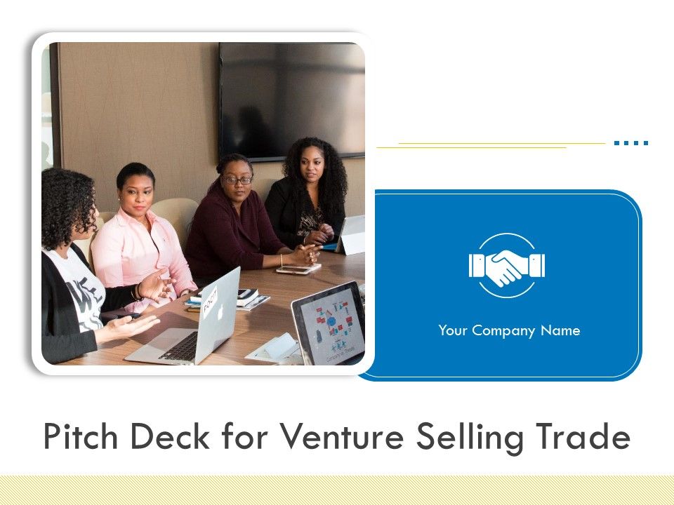 Pitch_Deck_For_Venture_Selling_Trade_Ppt_PowerPoint_Presentation_Complete_Deck_With_Slides_Slide_1.jpg