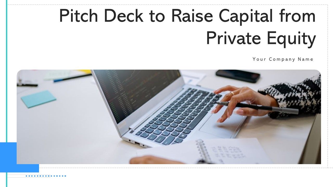 Pitch_Deck_To_Raise_Capital_From_Private_Equity_Ppt_PowerPoint_Presentation_Complete_Deck_With_Slides_Slide_1.jpg