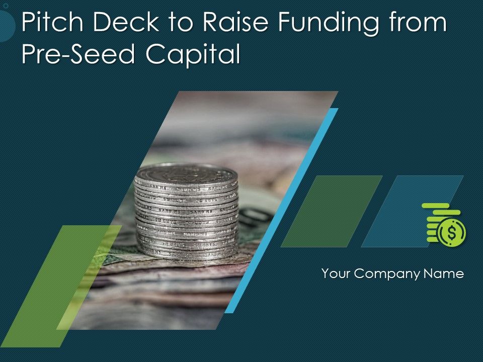 Pitch_Deck_To_Raise_Funding_From_Pre_Seed_Capital_Ppt_PowerPoint_Presentation_Complete_Deck_With_Slides_Slide_1.jpg