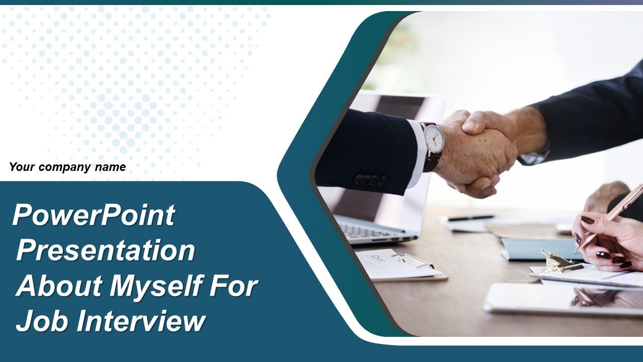 PowerPoint_Presentation_About_Myself_For_Job_Interview_Ppt_Ppt_PowerPoint_Presentation_Complete_Deck_With_Slides_Slide_1.jpg