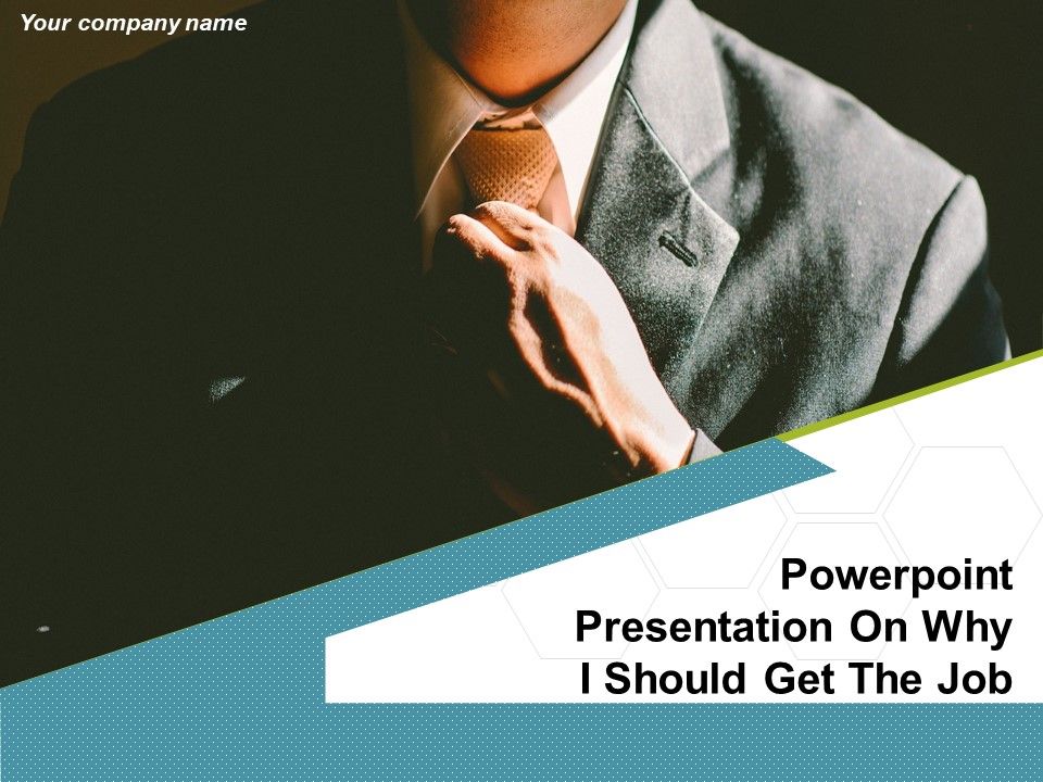 PowerPoint_Presentation_On_Why_I_Should_Get_The_Job_Ppt_PowerPoint_Presentation_Complete_Deck_With_Slides_Slide_1.jpg