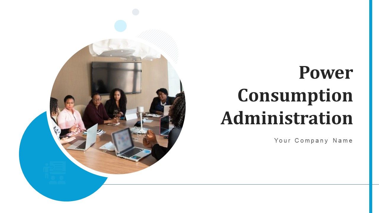 Power_Consumption_Administration_Plan_Ppt_PowerPoint_Presentation_Complete_Deck_With_Slides_Slide_1.jpg