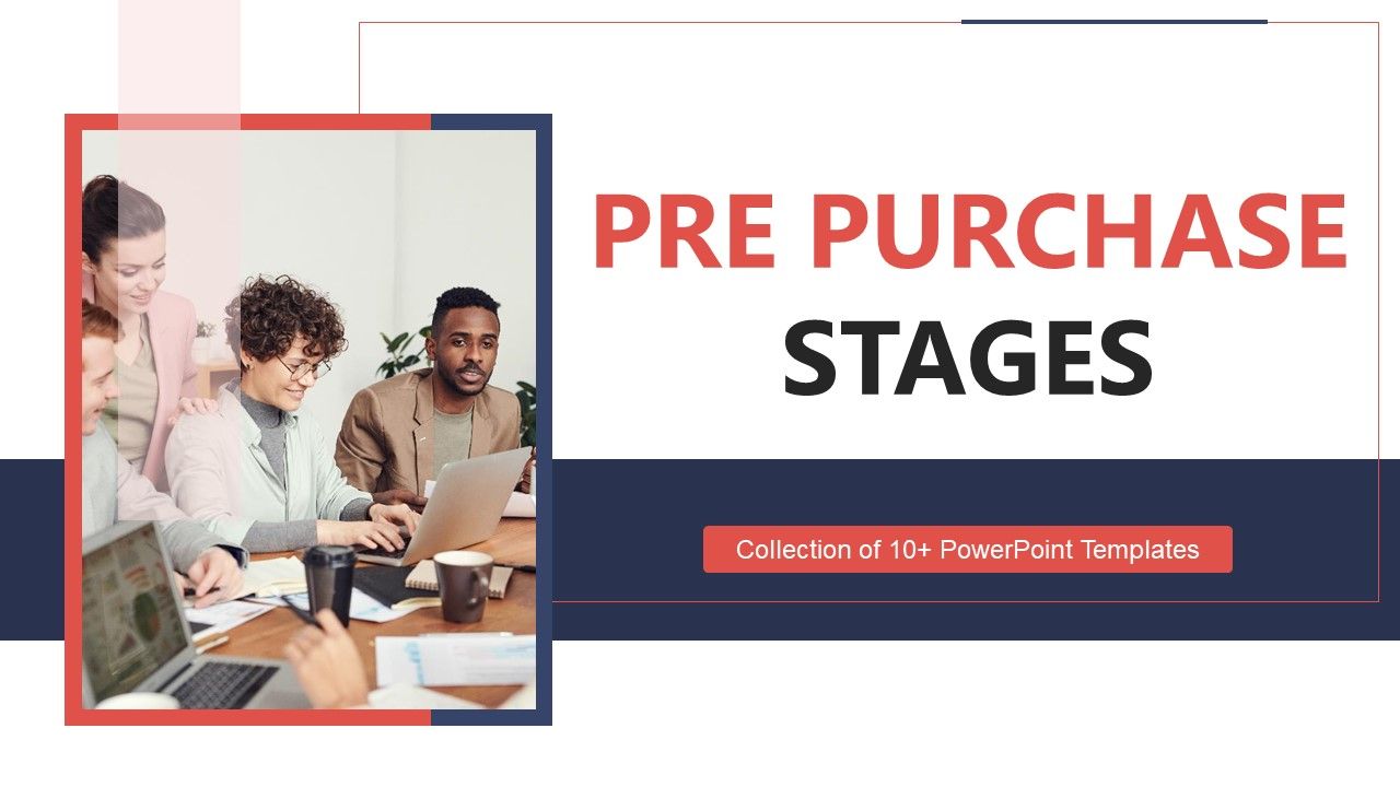 Pre_Purchase_Stages_Ppt_PowerPoint_Presentation_Complete_Deck_With_Slides_Slide_1.jpg