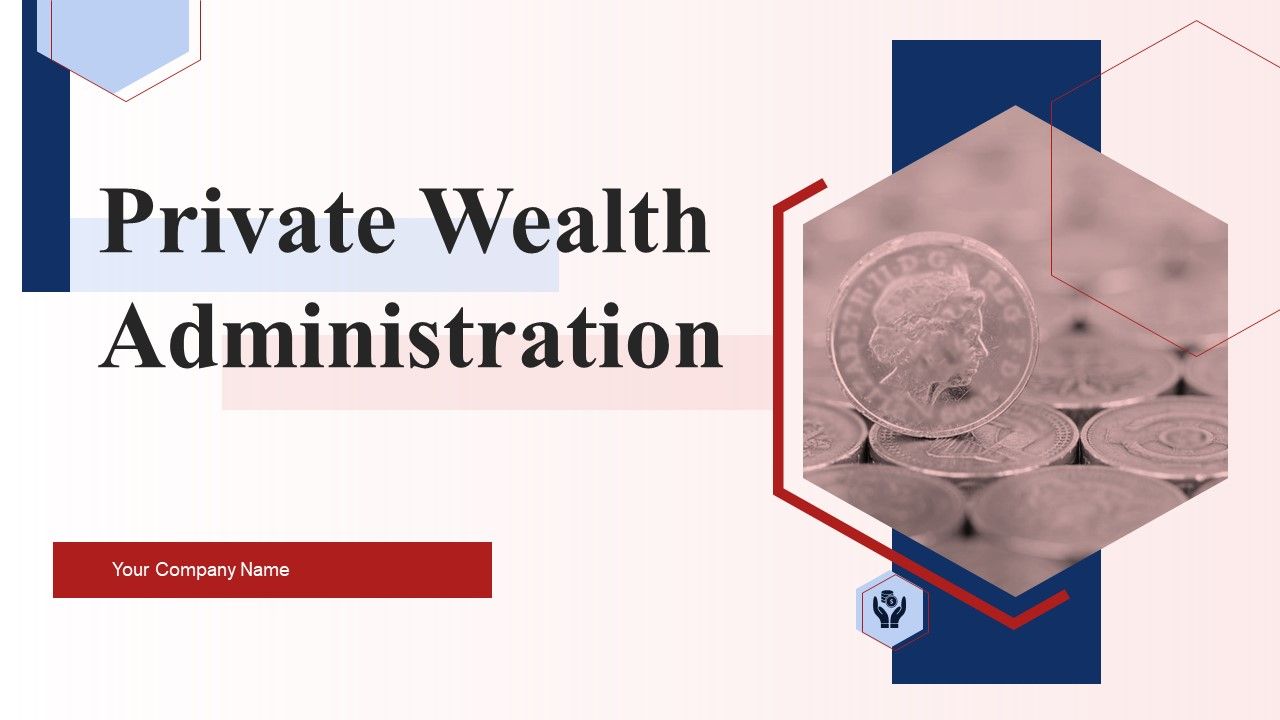 Private_Wealth_Administration_Ppt_PowerPoint_Presentation_Complete_Deck_With_Slides_Slide_1.jpg