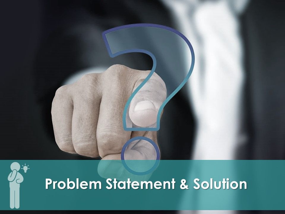 Problem_Statement_And_Solution_Ppt_PowerPoint_Presentation_Complete_Deck_With_Slides_Slide_1.jpg