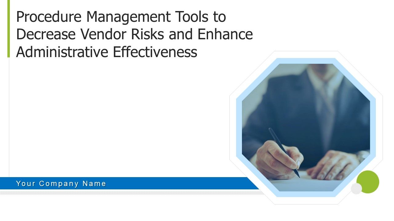 Procedure_Management_Tools_To_Decrease_Vendor_Risks_And_Enhance_Administrative_Effectiveness_Ppt_PowerPoint_Presentation_Complete_Deck_With_Slides_Slide_1.jpg