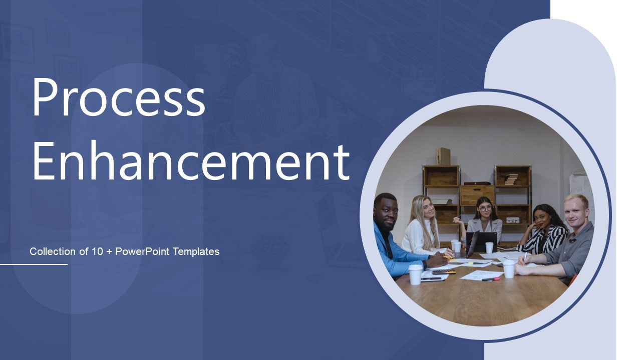 Process_Enhancement_Ppt_PowerPoint_Presentation_Complete_Deck_With_Slides_Slide_1.jpg