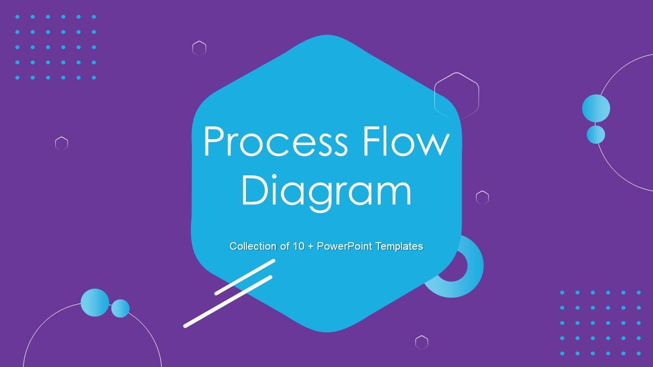 Process_Flow_Diagram_Ppt_PowerPoint_Presentation_Complete_Deck_With_Slides_Slide_1.jpg