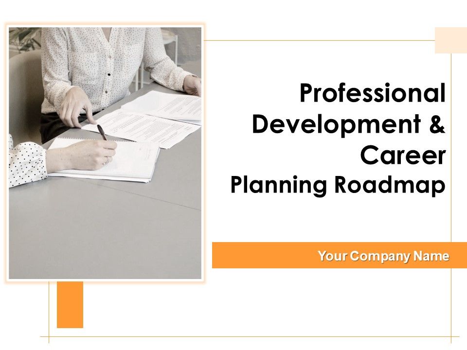 Professional_Development_And_Career_Planning_Roadmap_Ppt_PowerPoint_Presentation_Complete_Deck_With_Slides_Slide_1.jpg