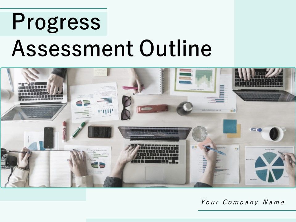 Progress_Assessment_Outline_Ppt_PowerPoint_Presentation_Complete_Deck_With_Slides_Slide_1.jpg