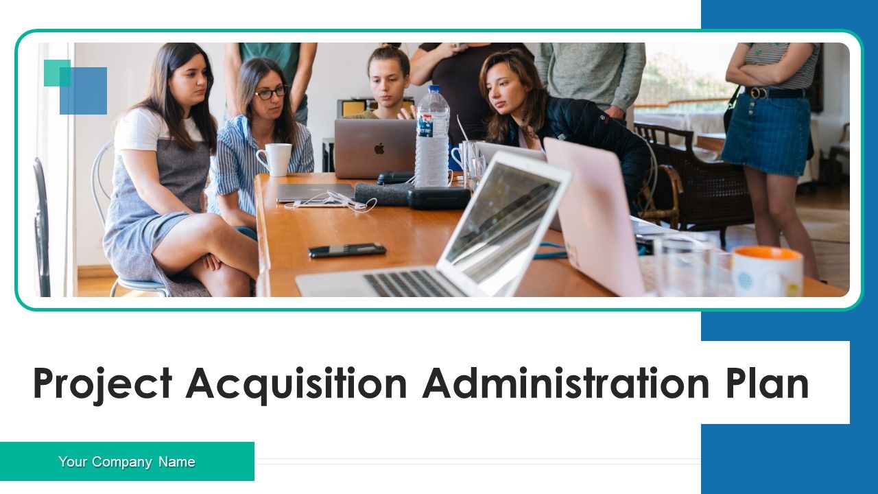 Project_Acquisition_Administration_Plan_Ppt_PowerPoint_Presentation_Complete_With_Slides_Slide_1.jpg