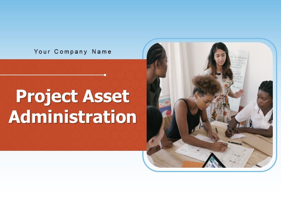 Project_Asset_Administration_Project_Resource_Management_Ppt_PowerPoint_Presentation_Complete_Deck_Slide_1.jpg