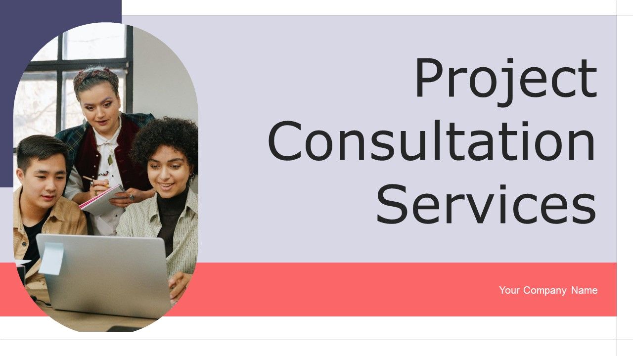 Project_Consultation_Services_Ppt_PowerPoint_Presentation_Complete_Deck_With_Slides_Slide_1.jpg