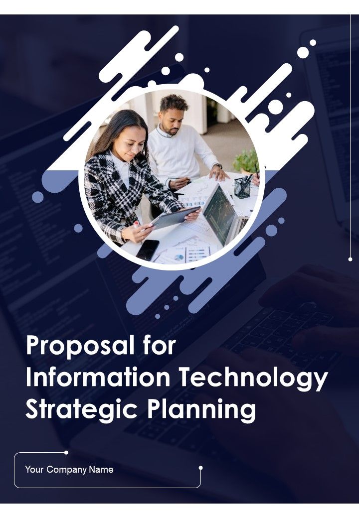 Proposal For Information Technology Strategic Planning Example Document Report Doc Pdf Ppt Slide01