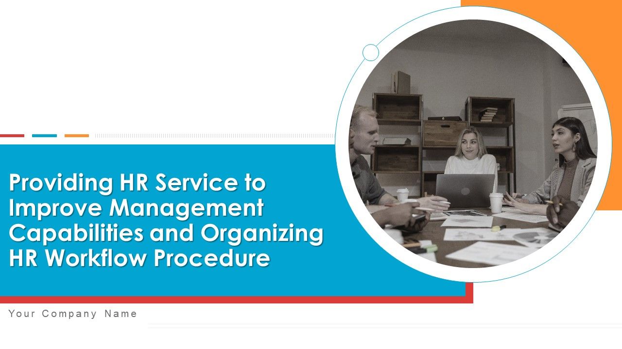 Providing_HR_Service_To_Improve_Management_Capabilities_And_Organizing_HR_Workflow_Procedure_Ppt_PowerPoint_Presentation_Complete_Deck_With_Slides_Slide_1.jpg