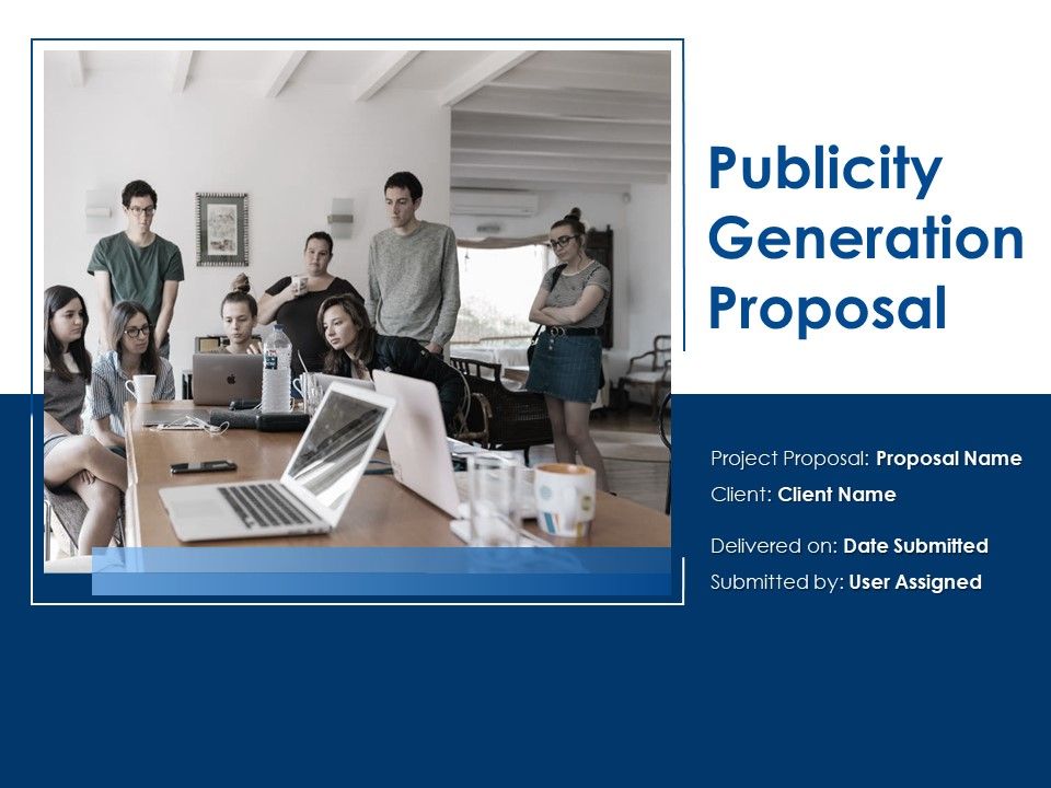 Publicity_Generation_Proposal_Ppt_PowerPoint_Presentation_Complete_Deck_With_Slides_Slide_1.jpg