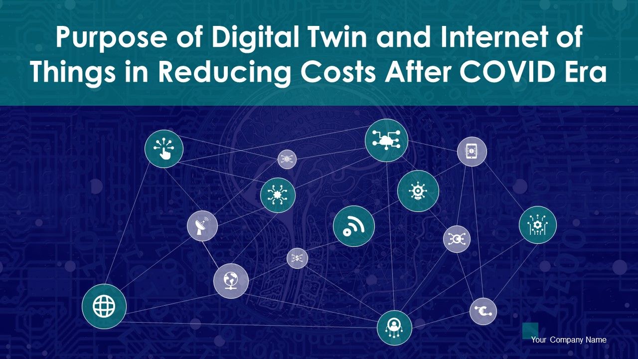 Purpose_Of_Digital_Twin_And_Internet_Of_Things_In_Reducing_Costs_After_COVID_Era_Ppt_PowerPoint_Presentation_Complete_Deck_With_Slides_Slide_1.jpg
