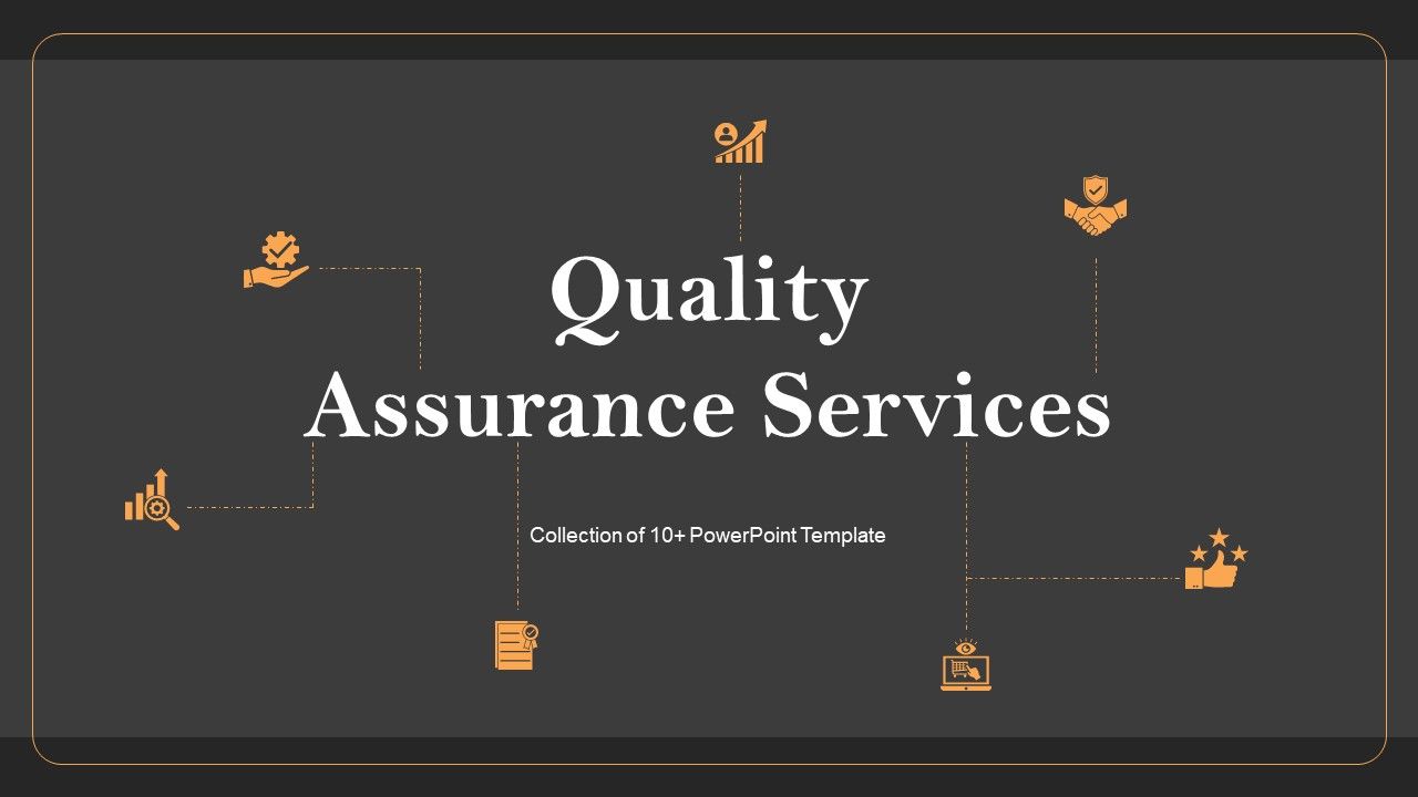 Quality_Assurance_Services_Ppt_PowerPoint_Presentation_Complete_Deck_With_Slides_Slide_1.jpg