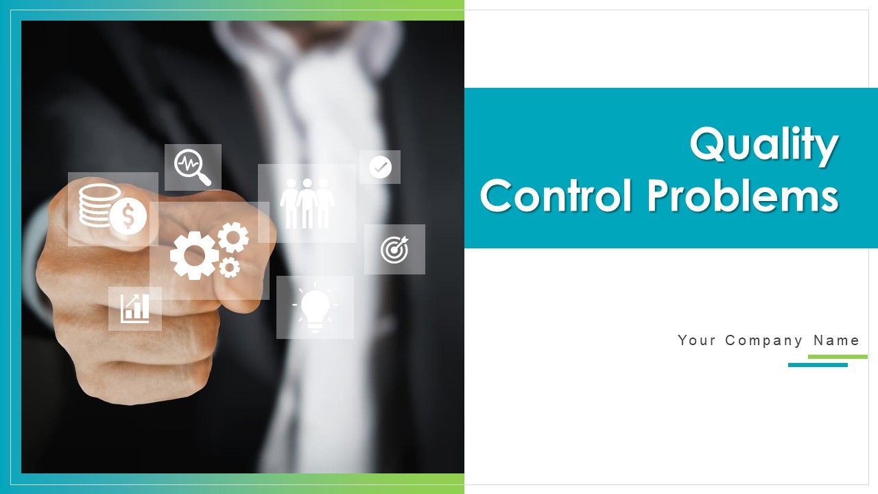 Quality_Control_Problems_Ppt_PowerPoint_Presentation_Complete_Deck_With_Slides_Slide_1.jpg