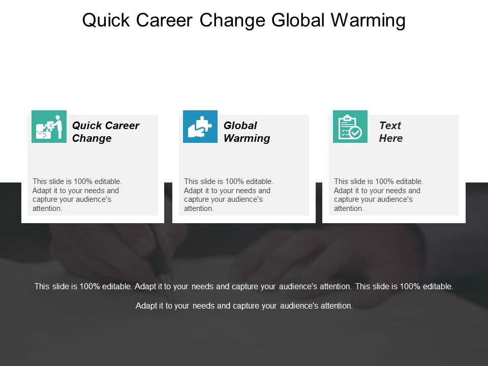 Quick_Career_Change_Global_Warming_Ppt_PowerPoint_Presentation_Pictures_Themes_Slide_1.jpg