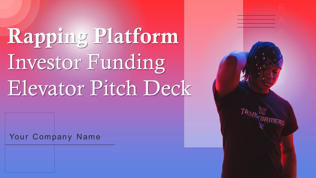 Rapping_Platform_Investor_Funding_Elevator_Pitch_Deck_Ppt_PowerPoint_Presentation_Complete_Deck_With_Slides_Slide_1.jpg