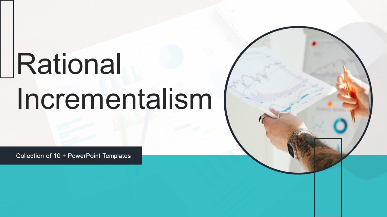 Rational_Incrementalism_Ppt_PowerPoint_Presentation_Complete_Deck_With_Slides_Slide_1.jpg