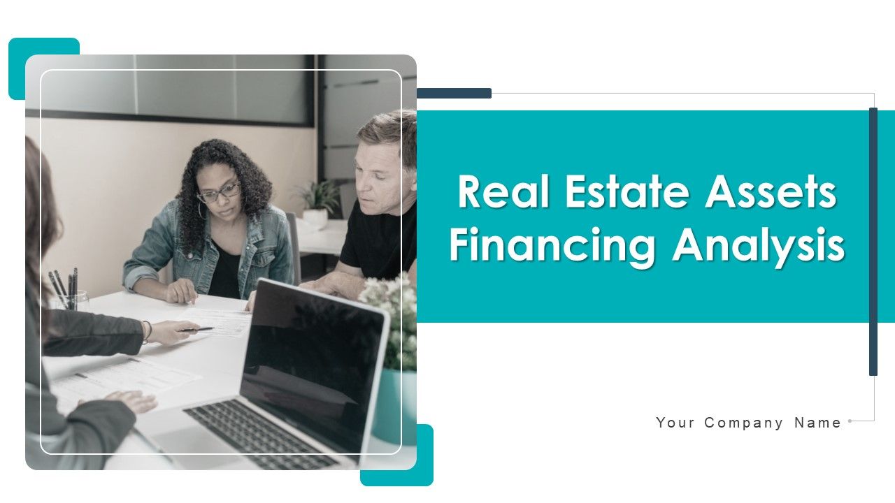 Real_Estate_Assets_Financing_Analysis_Ppt_PowerPoint_Presentation_Complete_With_Slides_Slide_1.jpg