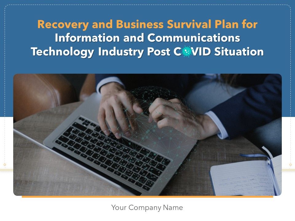 Recovery_And_Business_Survival_Plan_For_Information_And_Communications_Technology_Industry_Post_COVID_Situation_Ppt_Complete_Deck_With_Slides_Slide_1.jpg