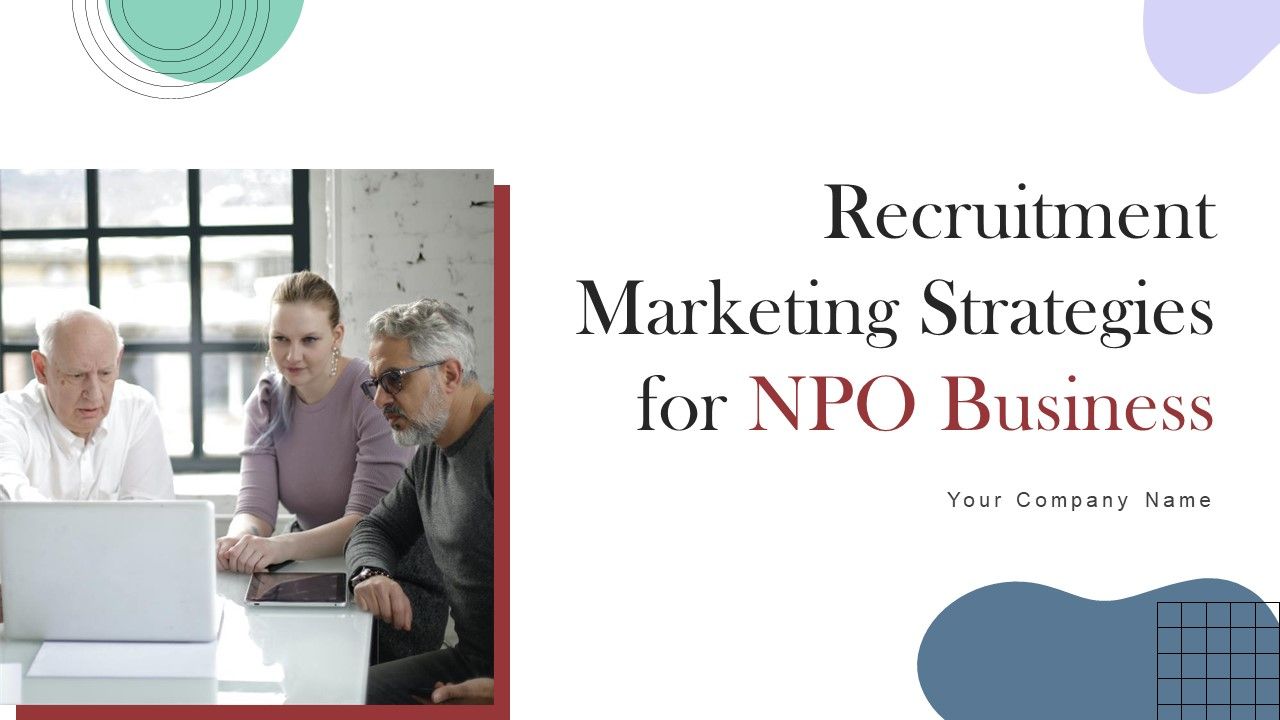Recruitment_Marketing_Strategies_For_NPO_Business_Ppt_PowerPoint_Presentation_Complete_Deck_With_Slides_Slide_1.jpg