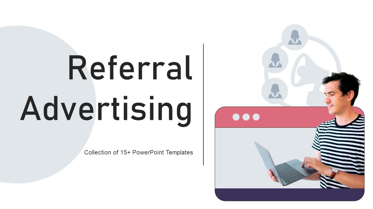 Referral_Advertising_Ppt_PowerPoint_Presentation_Complete_Deck_With_Slides_Slide_1.jpg