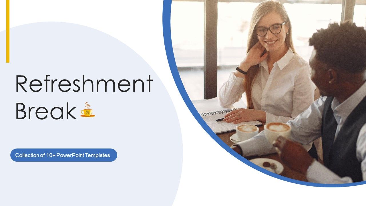 Refreshment_Break_Ppt_PowerPoint_Presentation_Complete_With_Slides_Slide_1.jpg