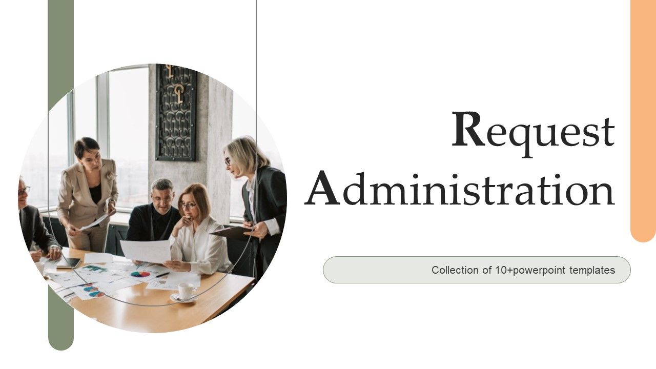 Request_Administration_Ppt_PowerPoint_Presentation_Complete_Deck_With_Slides_Slide_1.jpg
