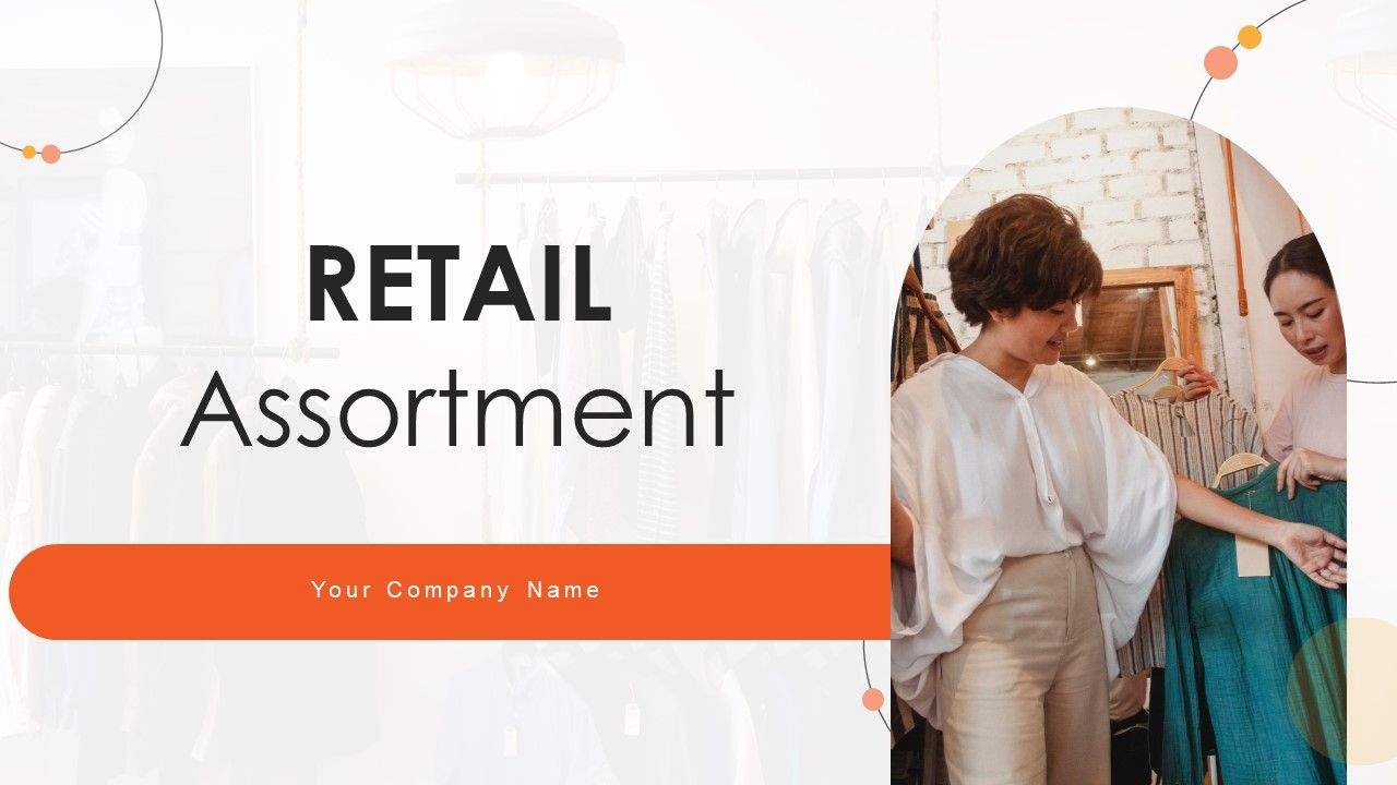 Retail_Assortment_Ppt_PowerPoint_Presentation_Complete_Deck_With_Slides_Slide_1.jpg