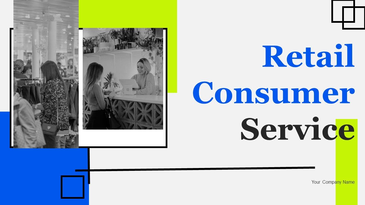 Retail_Consumer_Service_Ppt_PowerPoint_Presentation_Complete_Deck_With_Slides_Slide_1.jpg