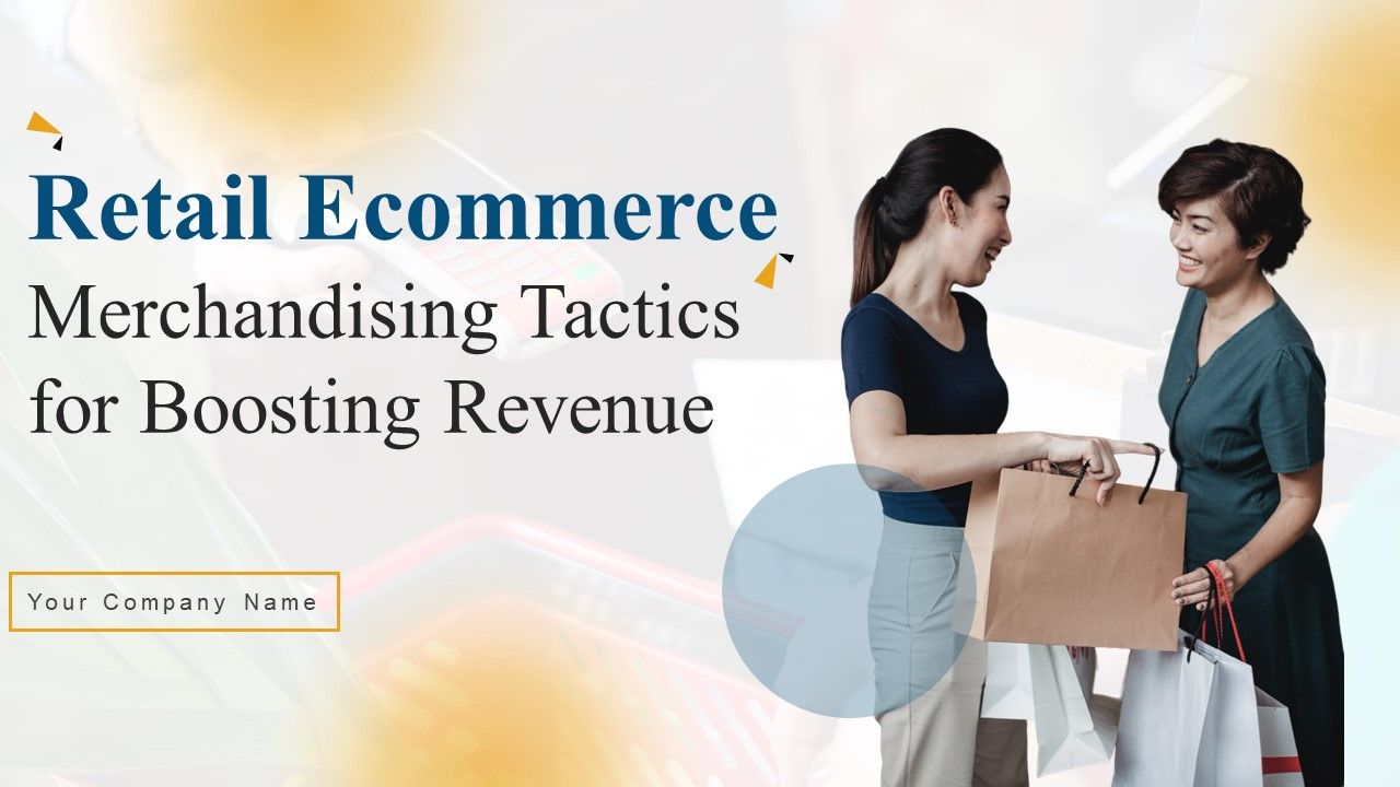 Retail_Ecommerce_Merchandising_Tactics_For_Boosting_Revenue_Ppt_PowerPoint_Presentation_Complete_Deck_With_Slides_Slide_1.jpg