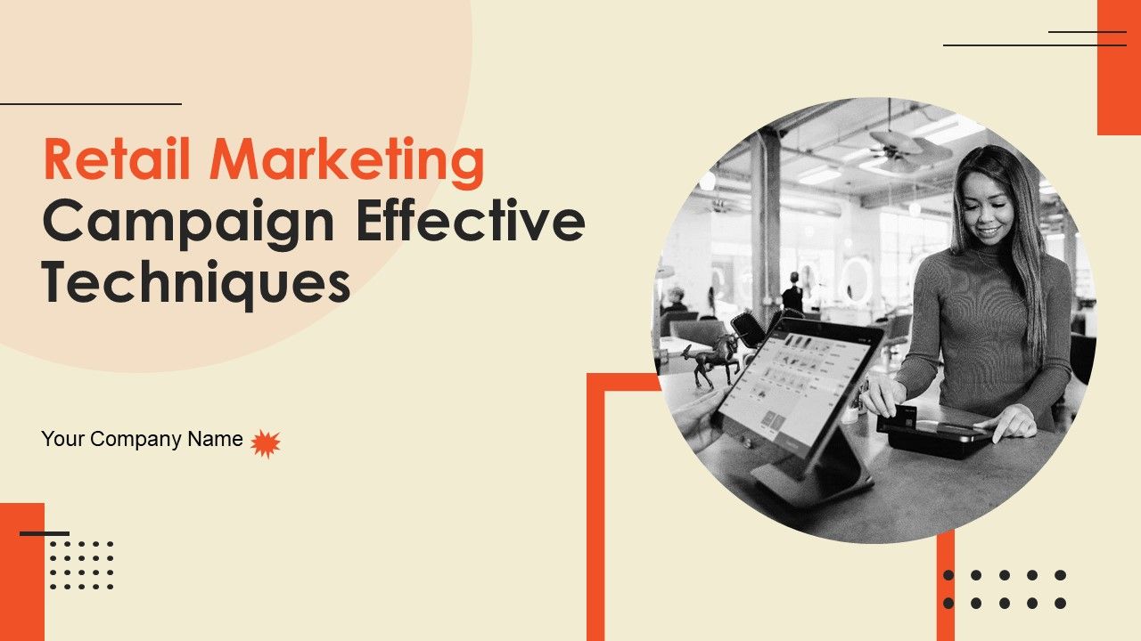 Retail_Marketing_Campaign_Effective_Techniques_Ppt_PowerPoint_Presentation_Complete_Deck_With_Slides_Slide_1.jpg