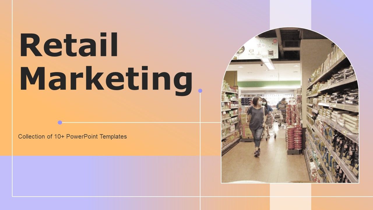 Retail_Marketing_Ppt_PowerPoint_Presentation_Complete_Deck_With_Slides_Slide_1.jpg