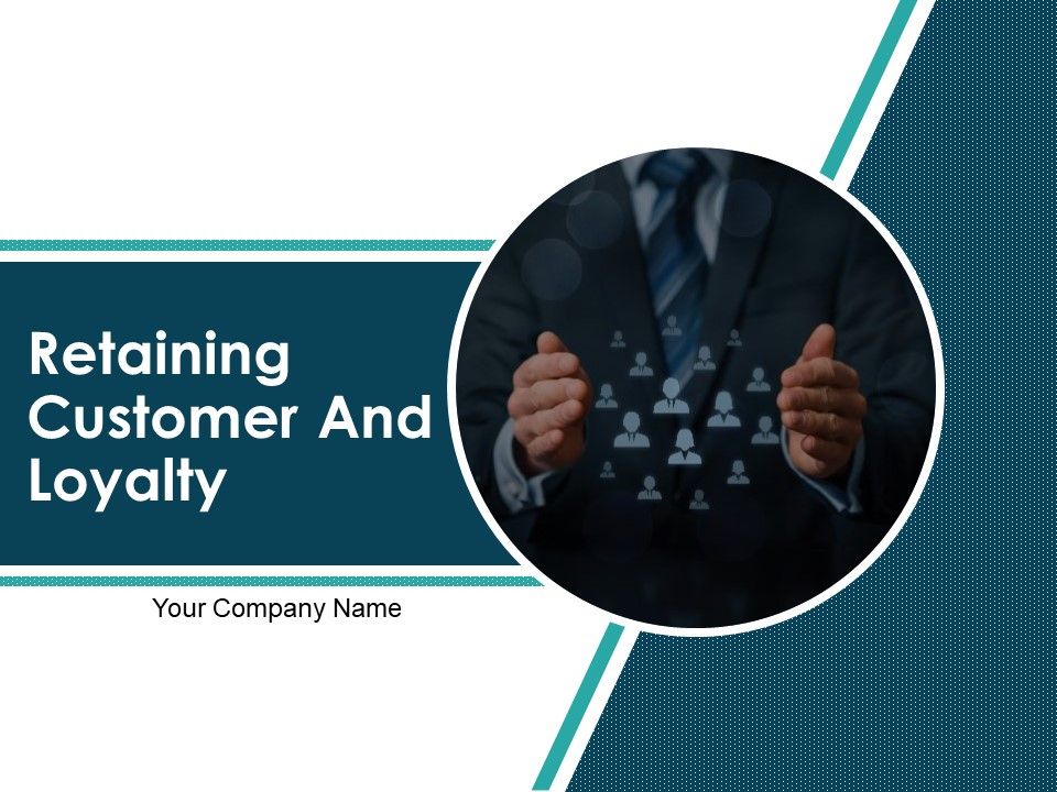 Retaining_Customer_And_Loyalty_Ppt_PowerPoint_Presentation_Complete_Deck_Slide_1.jpg