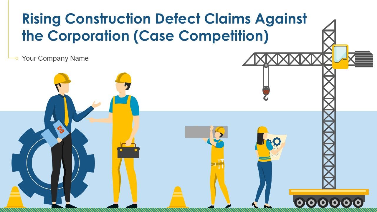 Rising_Construction_Defect_Claims_Against_The_Corporation_Case_Competition_Ppt_PowerPoint_Presentation_Complete_Deck_With_Slides_Slide_1.jpg