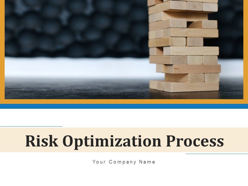 Risk_Optimization_Process_Planning_Business_Ppt_PowerPoint_Presentation_Complete_Deck_Slide_1.jpg